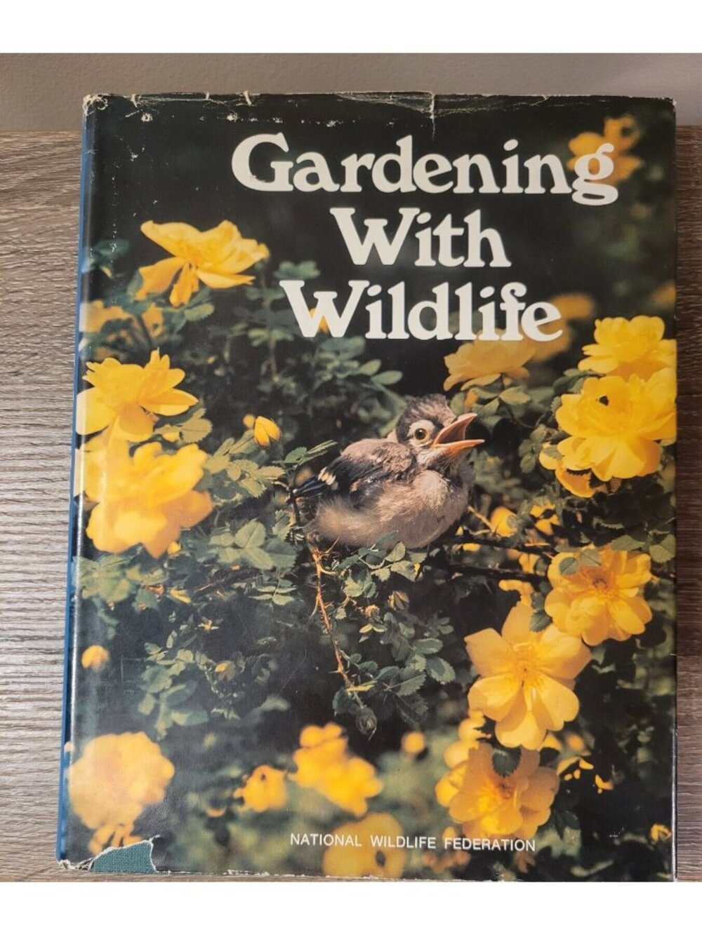 1974 Gardening with Wildlife Roger T. Peterson Hardcover National Wildlife Fed.